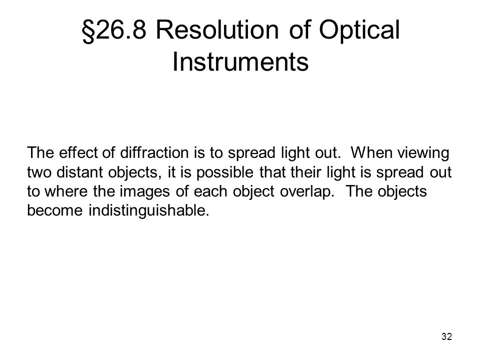 §26.8 Resolution of Optical Instruments