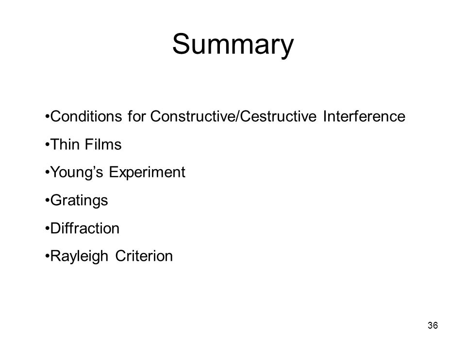 Summary Conditions for Constructive/Cestructive Interference