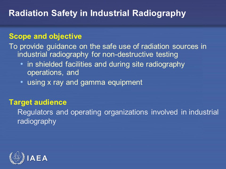 Radiation Safety in Industrial Radiography