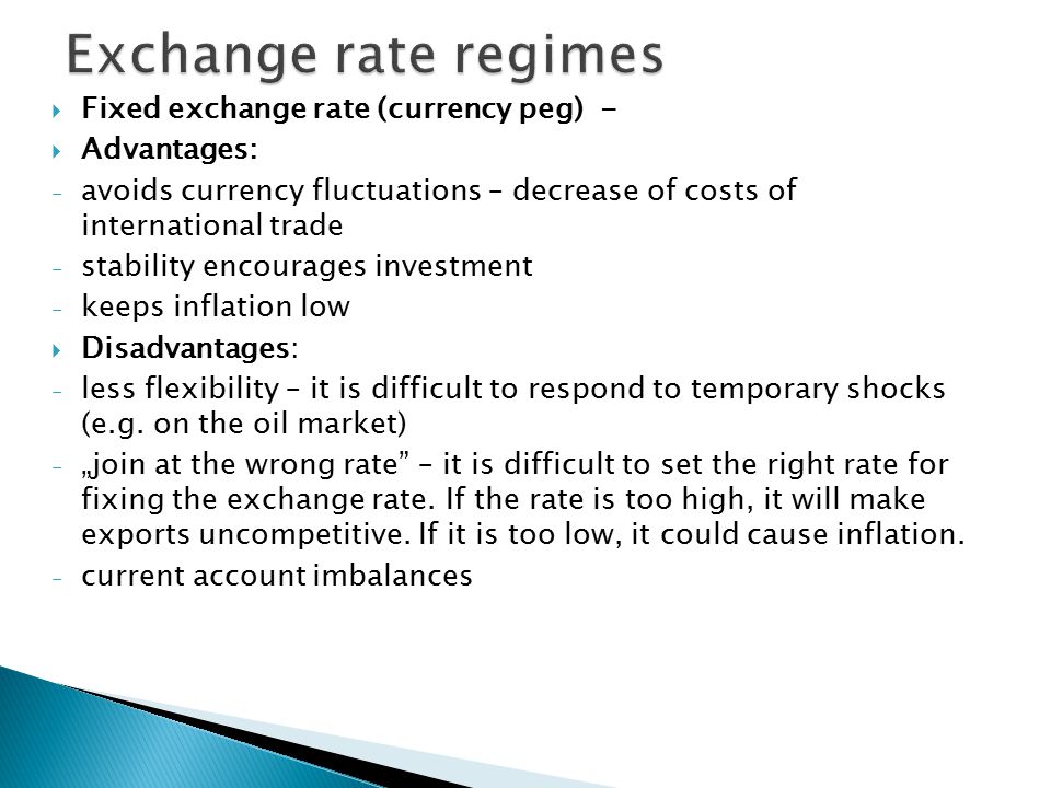 Disadvantages of fixed exchange rate