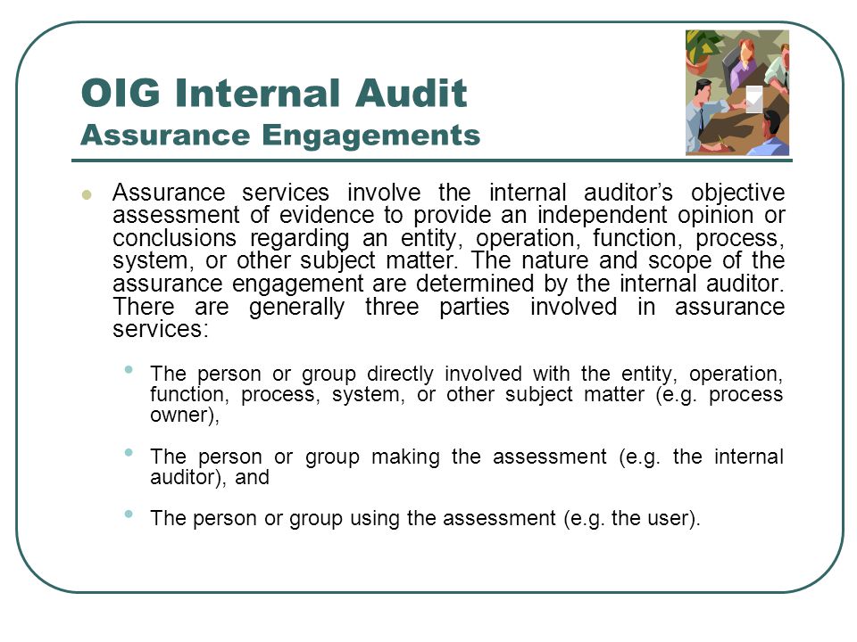 OIG Internal Audit Assurance Engagements