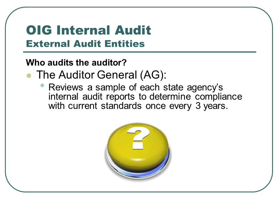 OIG Internal Audit External Audit Entities