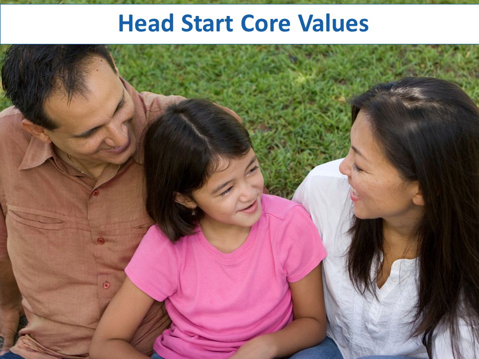Head Start Core Values Link to this document is found here, should you choose to distribute: