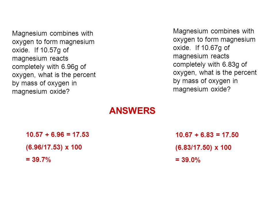Magnesium combines with oxygen to form magnesium oxide. If 10