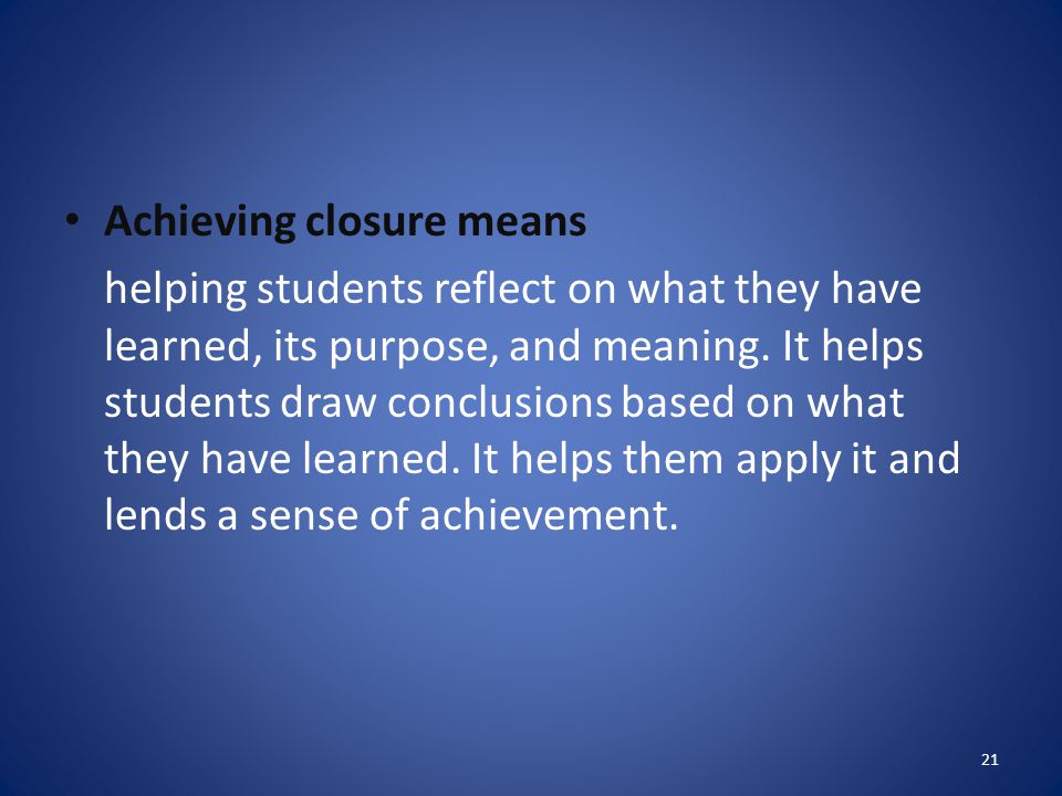 Achieving closure means