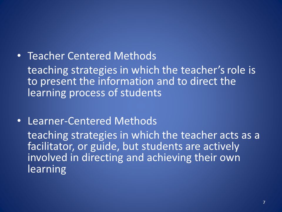 Teacher Centered Methods