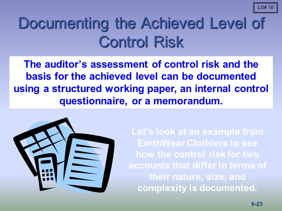 Documenting the Achieved Level of Control Risk