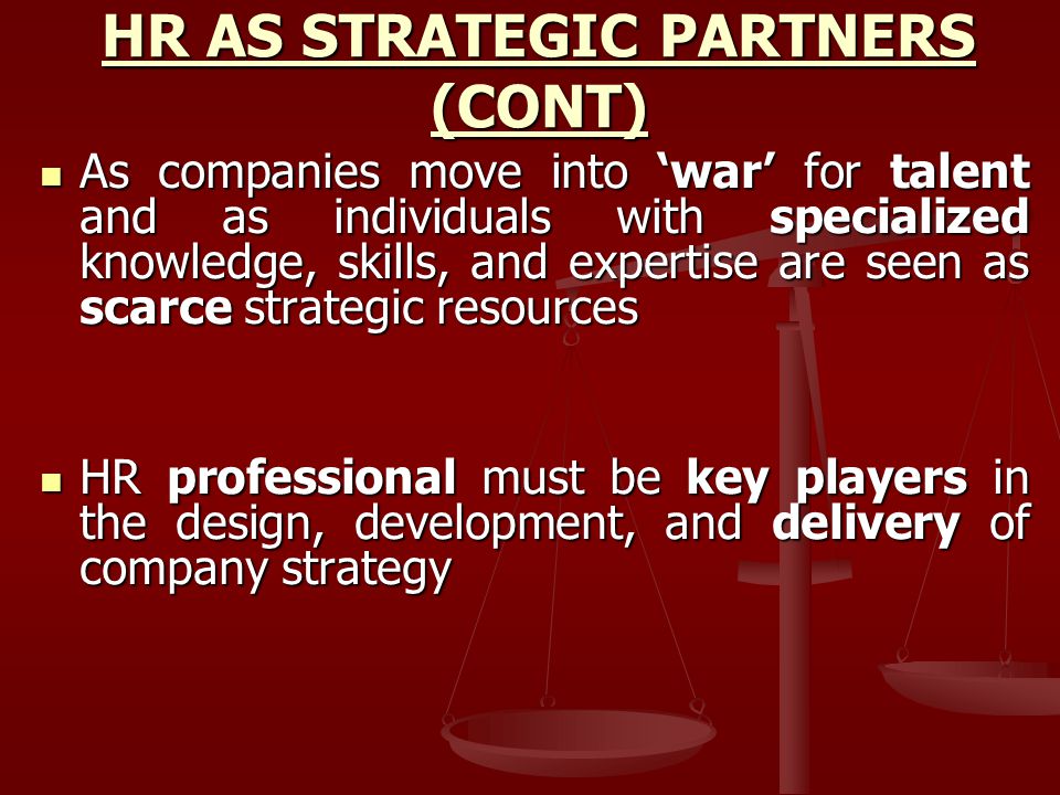 HR AS STRATEGIC PARTNERS (CONT)