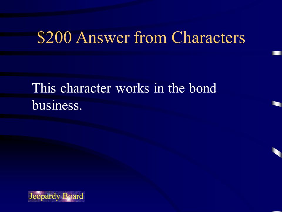 $200 Answer from Characters