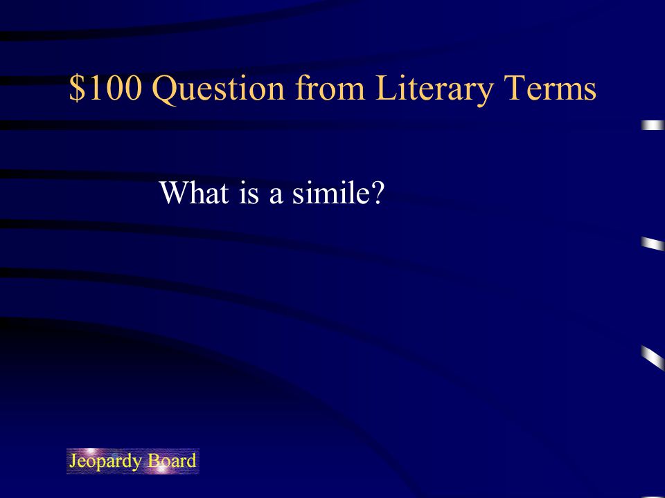 $100 Question from Literary Terms