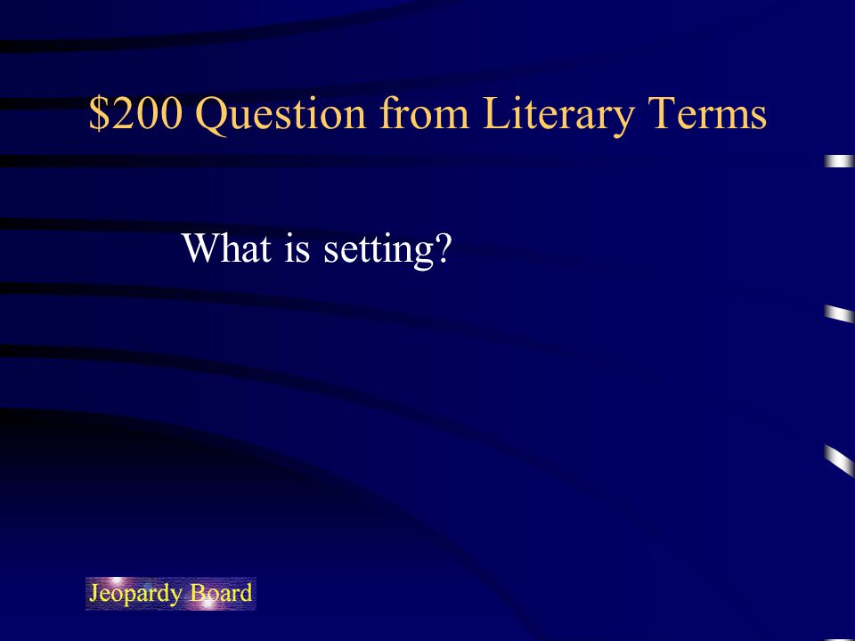 $200 Question from Literary Terms