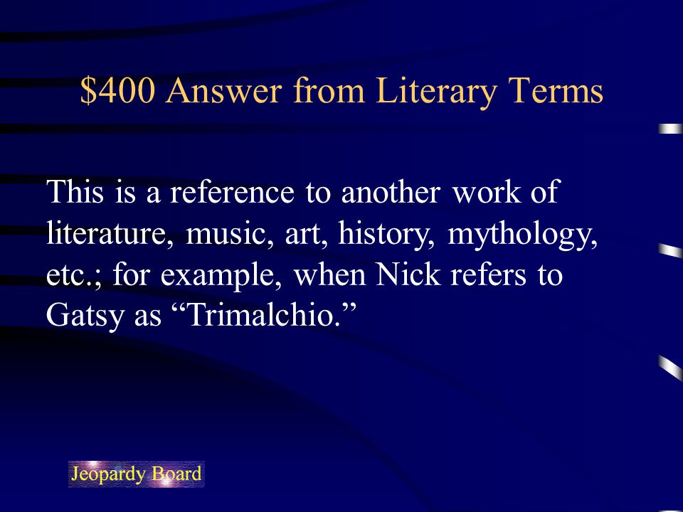 $400 Answer from Literary Terms