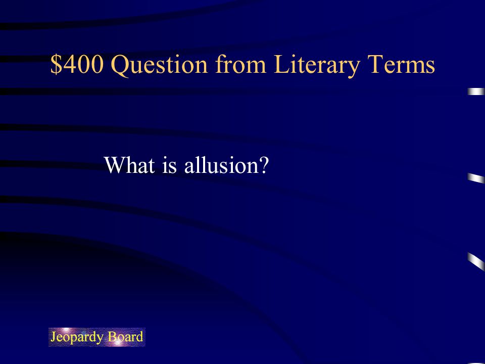$400 Question from Literary Terms
