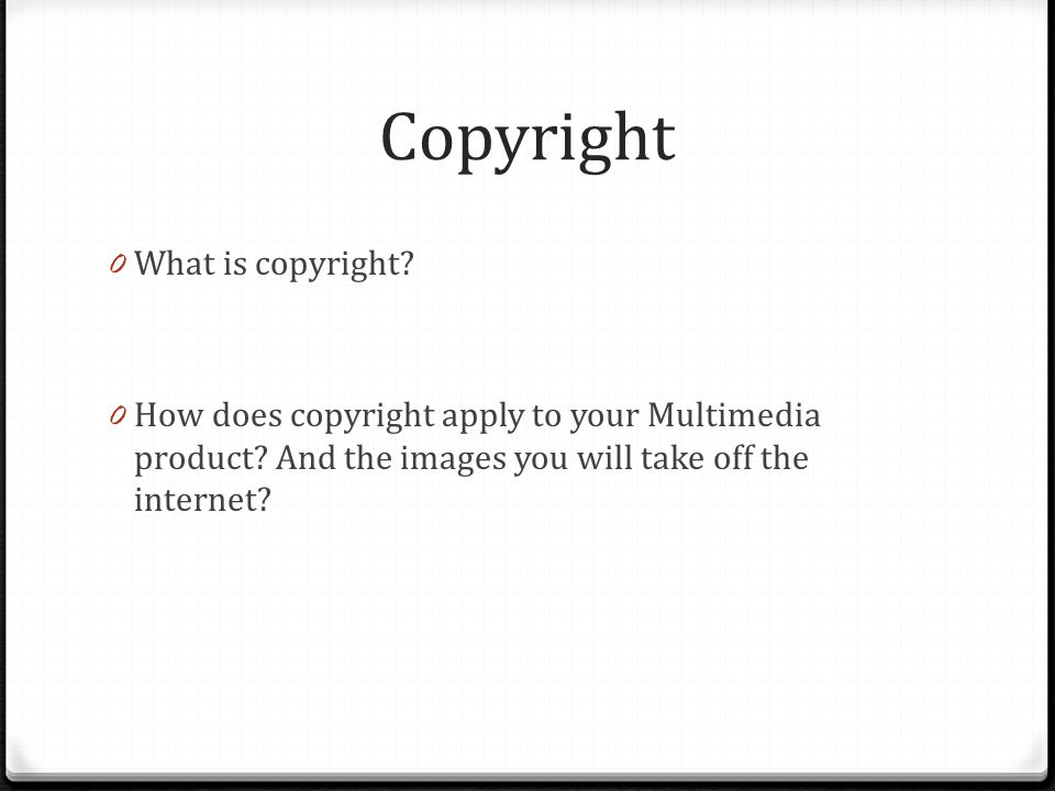 Copyright What is copyright