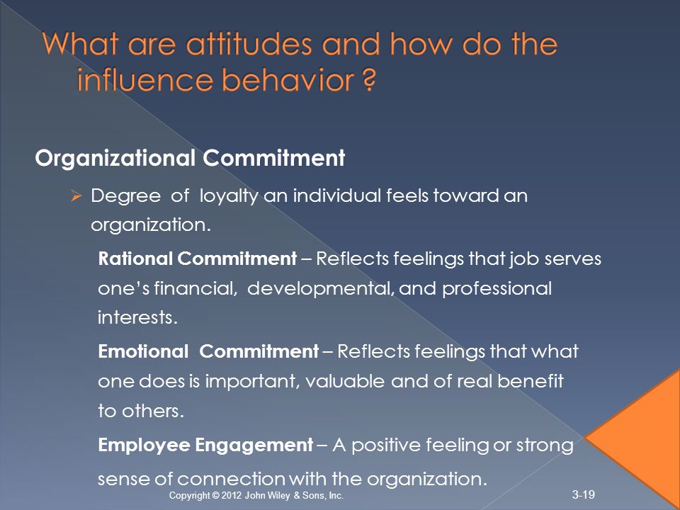 What are attitudes and how do the influence behavior