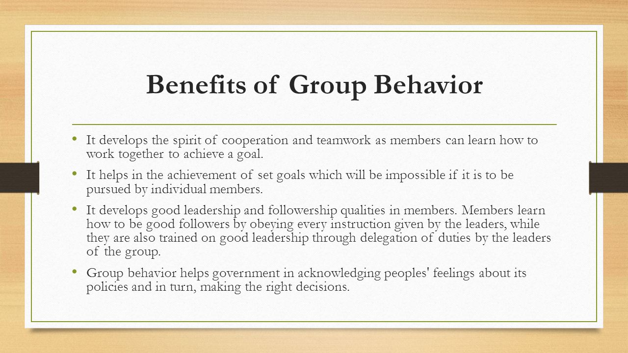 Benefits of Group Behavior