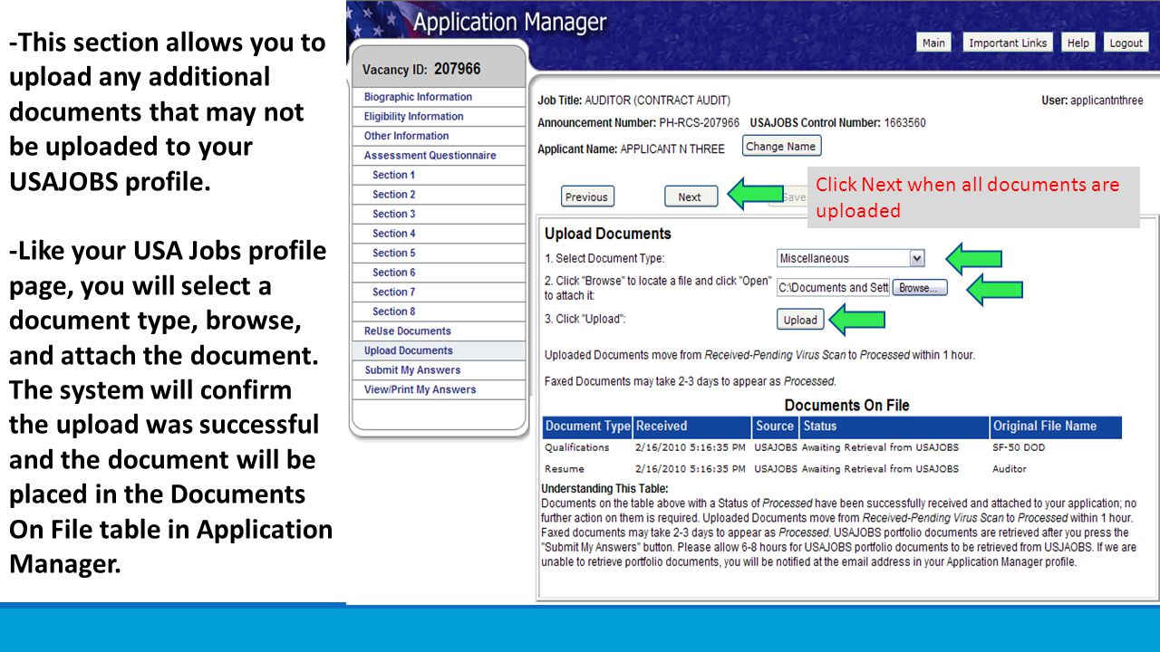 -This section allows you to upload any additional documents that may not be uploaded to your USAJOBS profile.