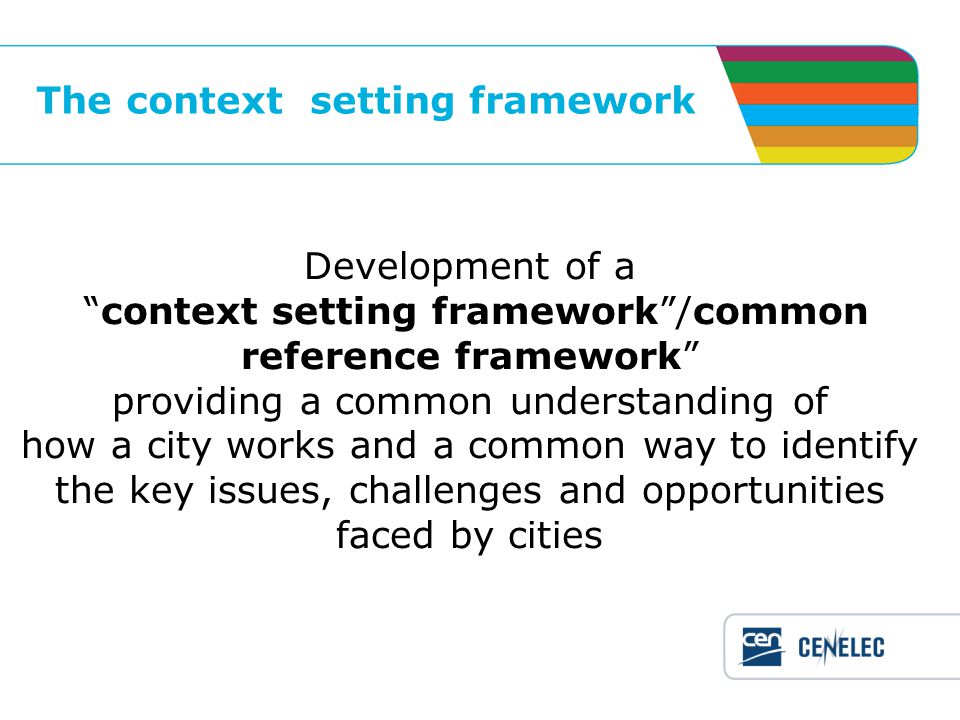 The context setting framework