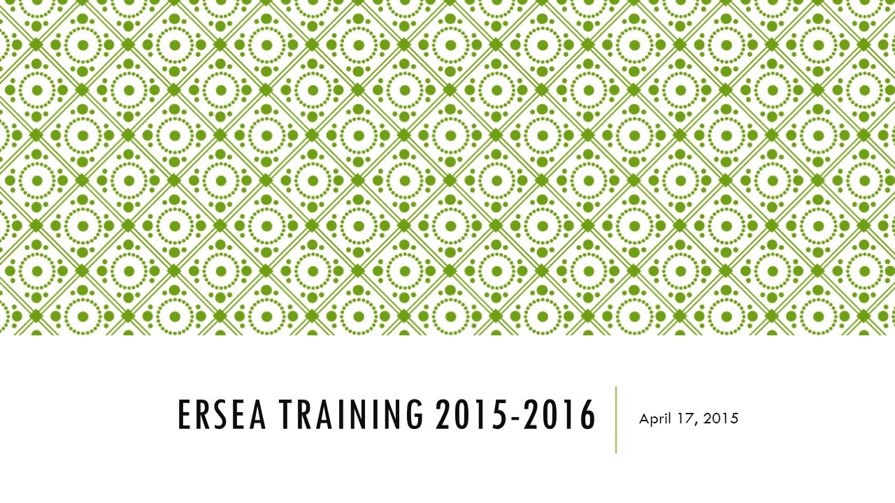 ERSEA Training April 17, /17/2015