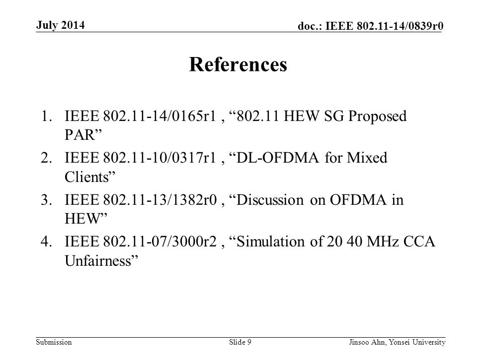 References IEEE /0165r1 , HEW SG Proposed PAR
