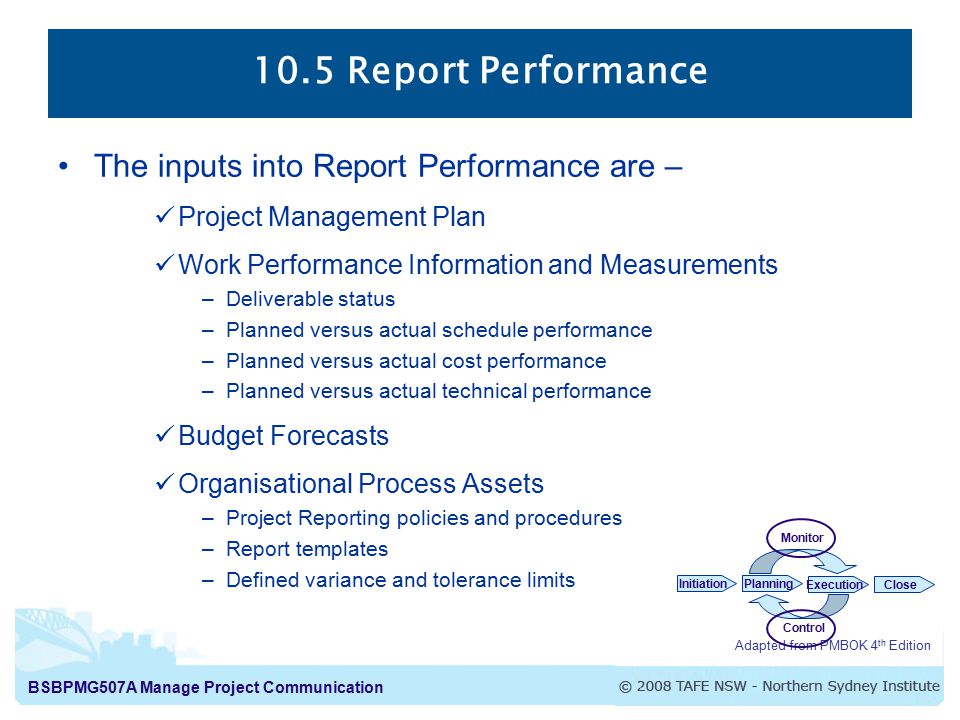 10.5 Report Performance The inputs into Report Performance are –