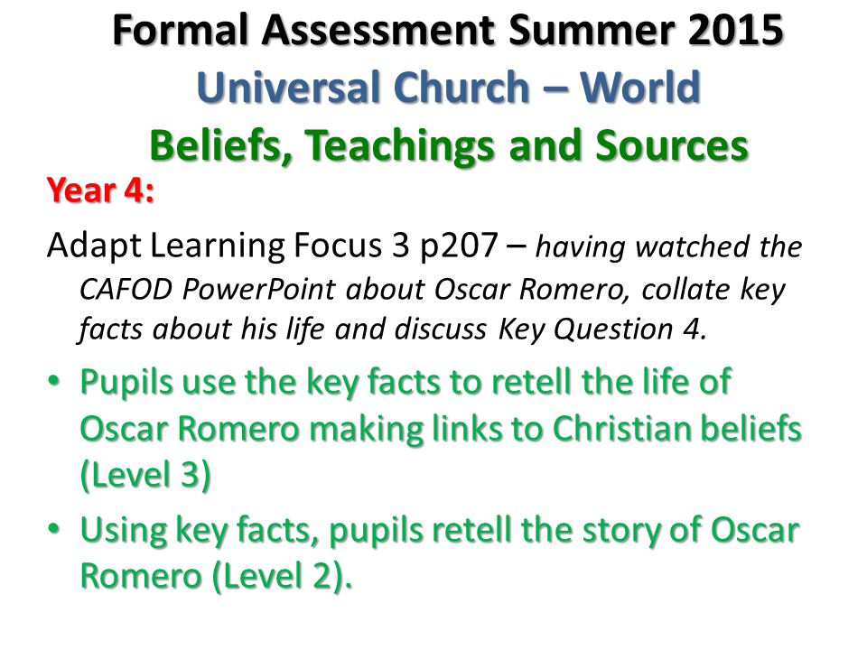 Formal Assessment Summer 2015 Universal Church – World Beliefs, Teachings and Sources