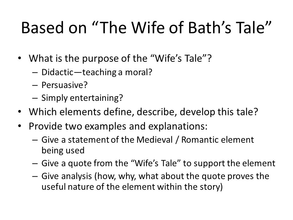 Based on The Wife of Bath’s Tale