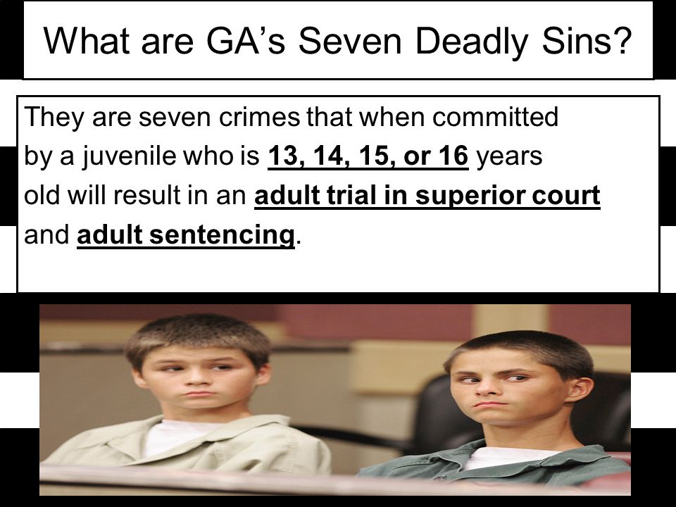 What are GA’s Seven Deadly Sins