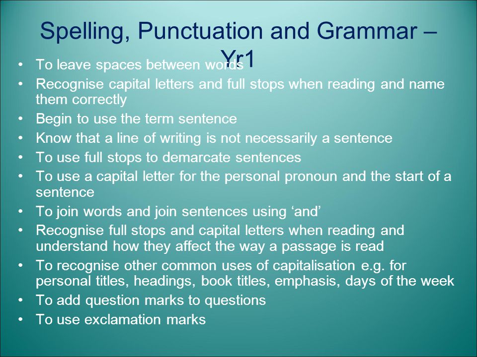 Spelling, Punctuation and Grammar – Yr1