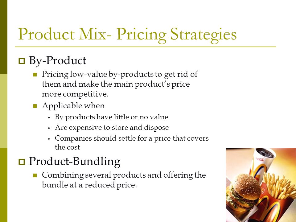 Product Mix- Pricing Strategies