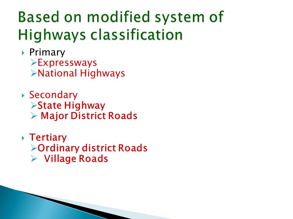 Based on modified system of Highways classification