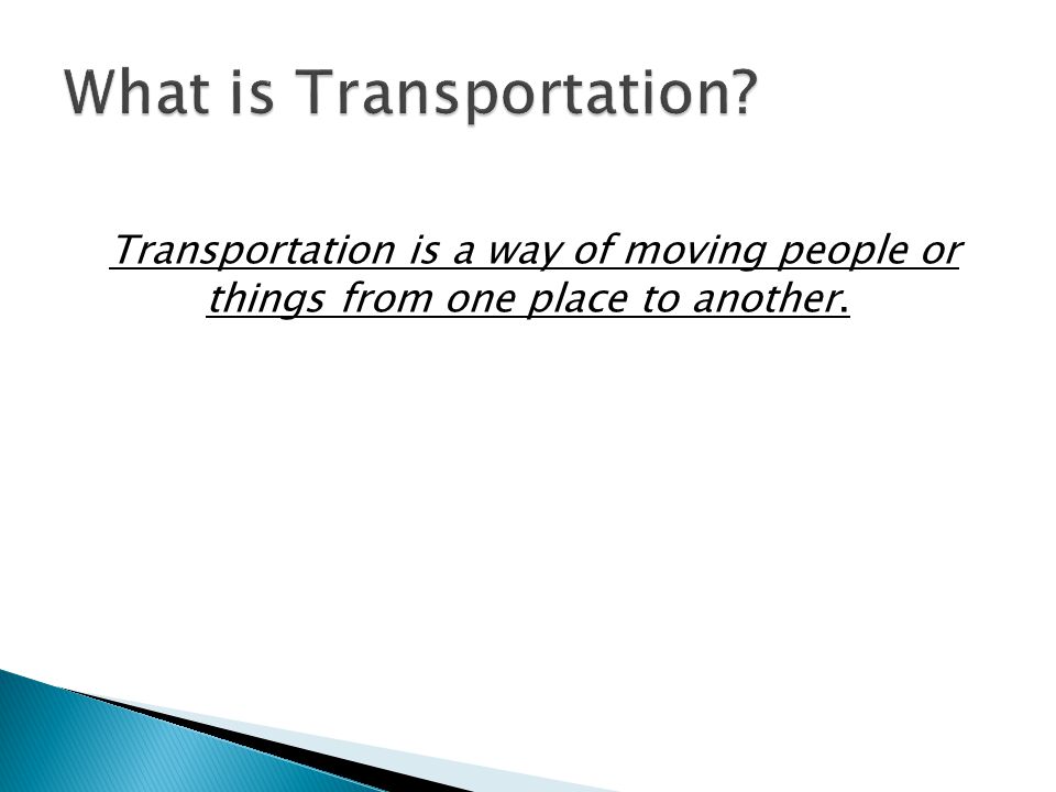 What is Transportation