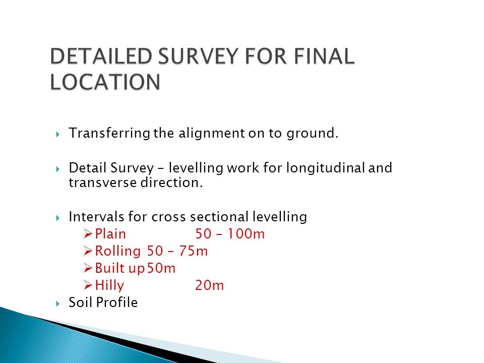 DETAILED SURVEY FOR FINAL LOCATION