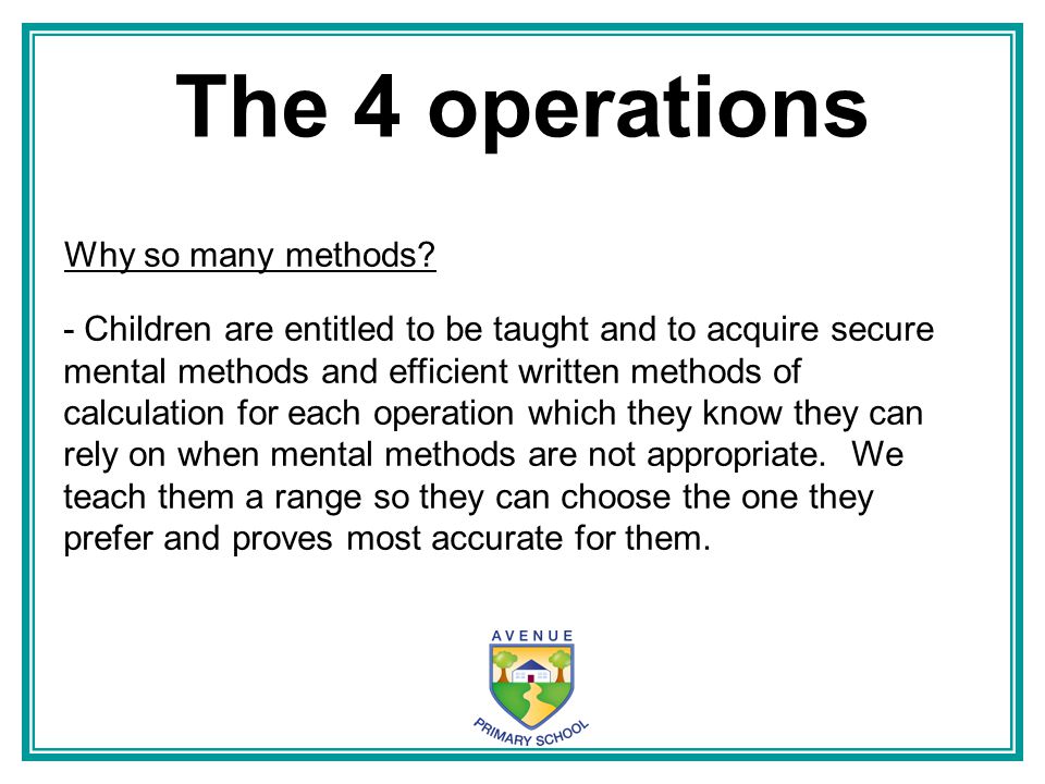 The 4 operations Why so many methods