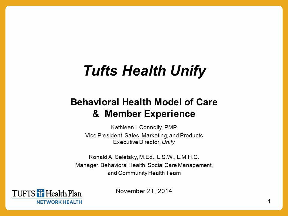 Tufts Health Unify Behavioral Health Model of Care & Member Experience