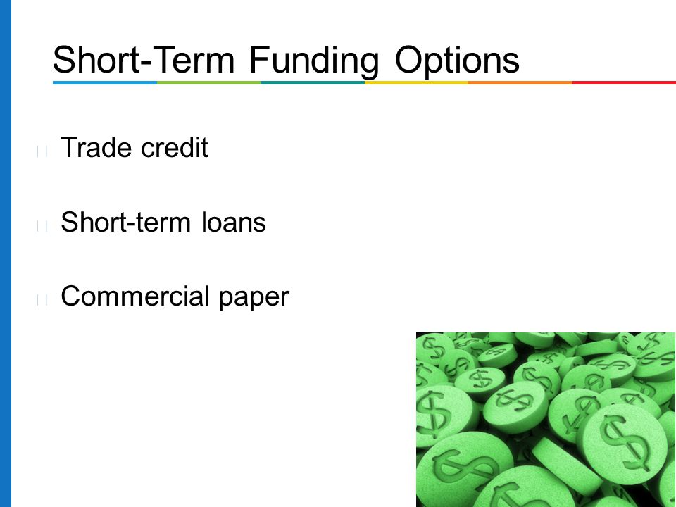 Short-Term Funding Options