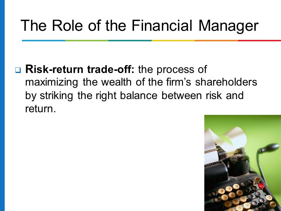 The Role of the Financial Manager