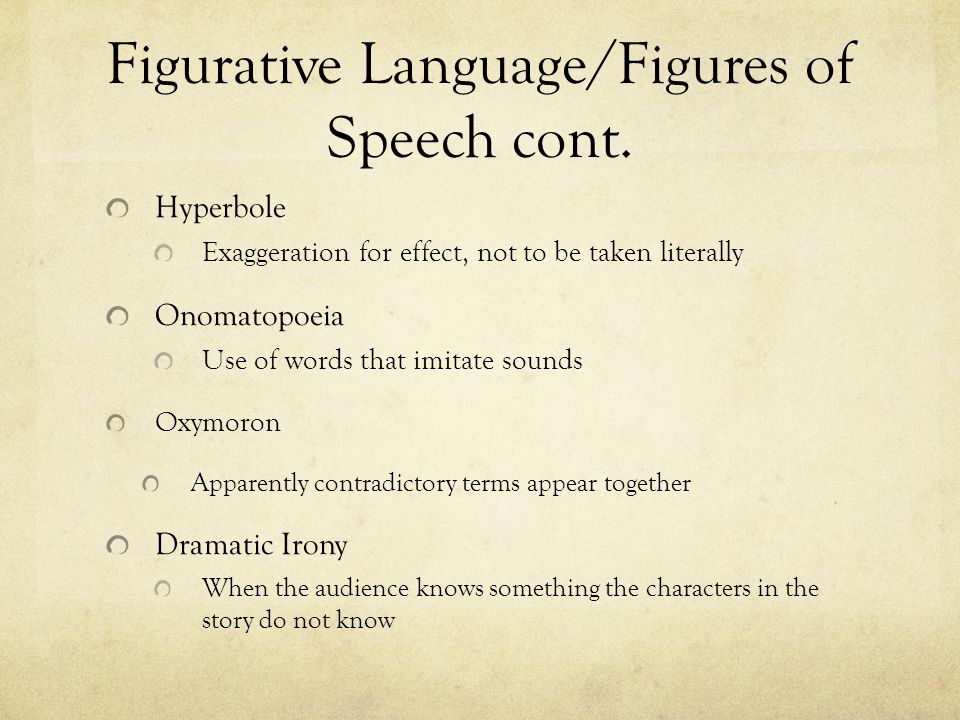 Figurative Language/Figures of Speech cont.