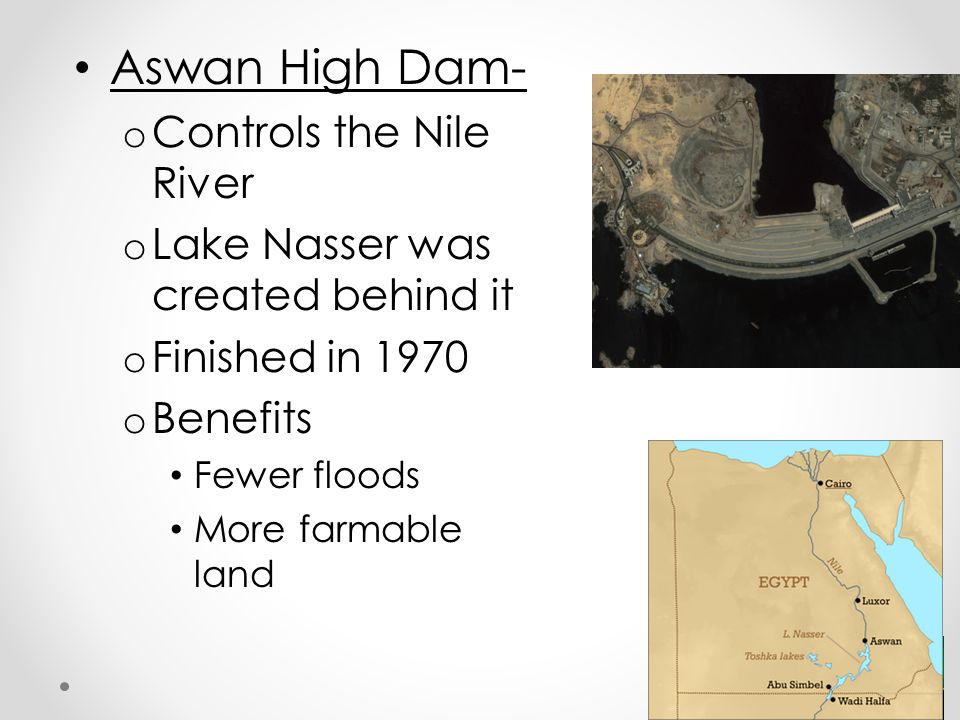Aswan High Dam- Controls the Nile River