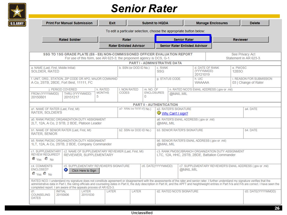 Senior Rater The user will click Senior Rater to review / enter the Senior Rater’s administrative data and assessment of the Rated NCO’s potential.