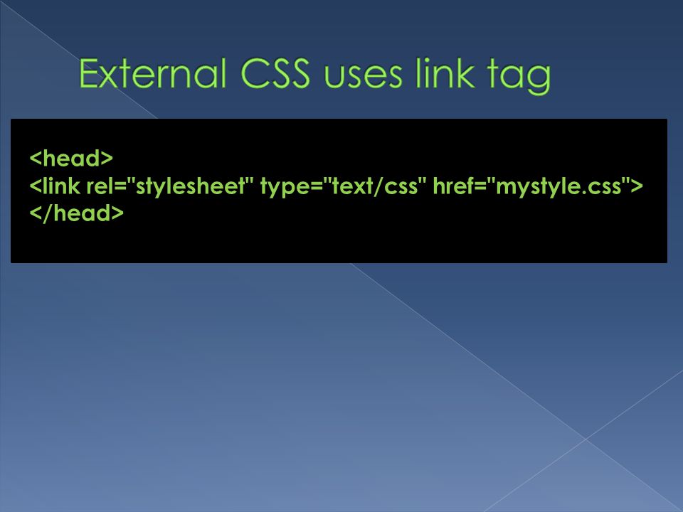 External CSS uses link tag