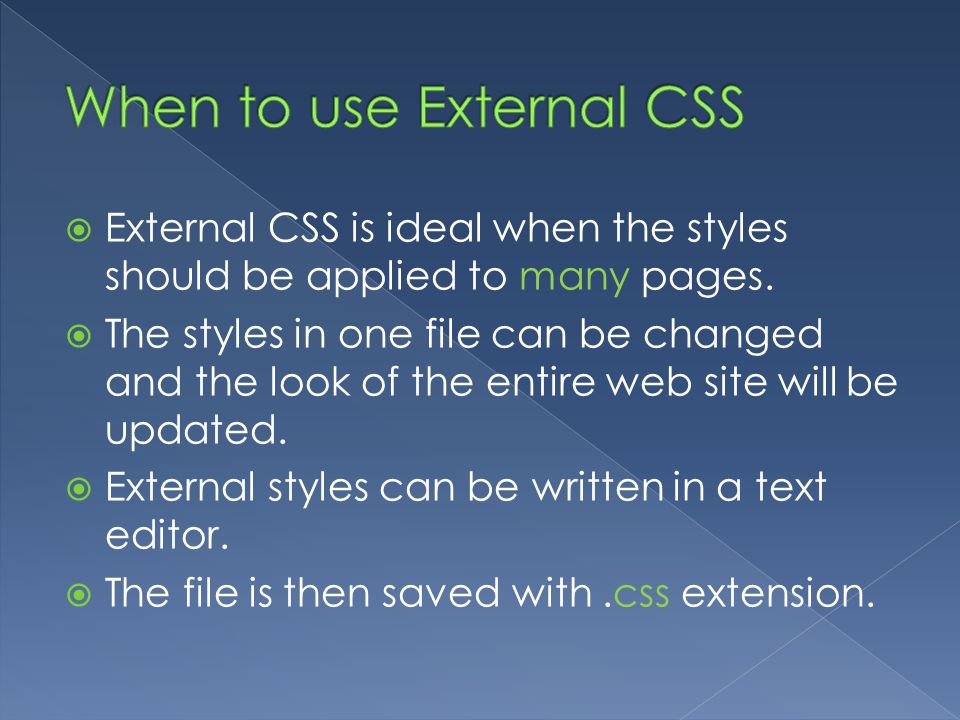When to use External CSS