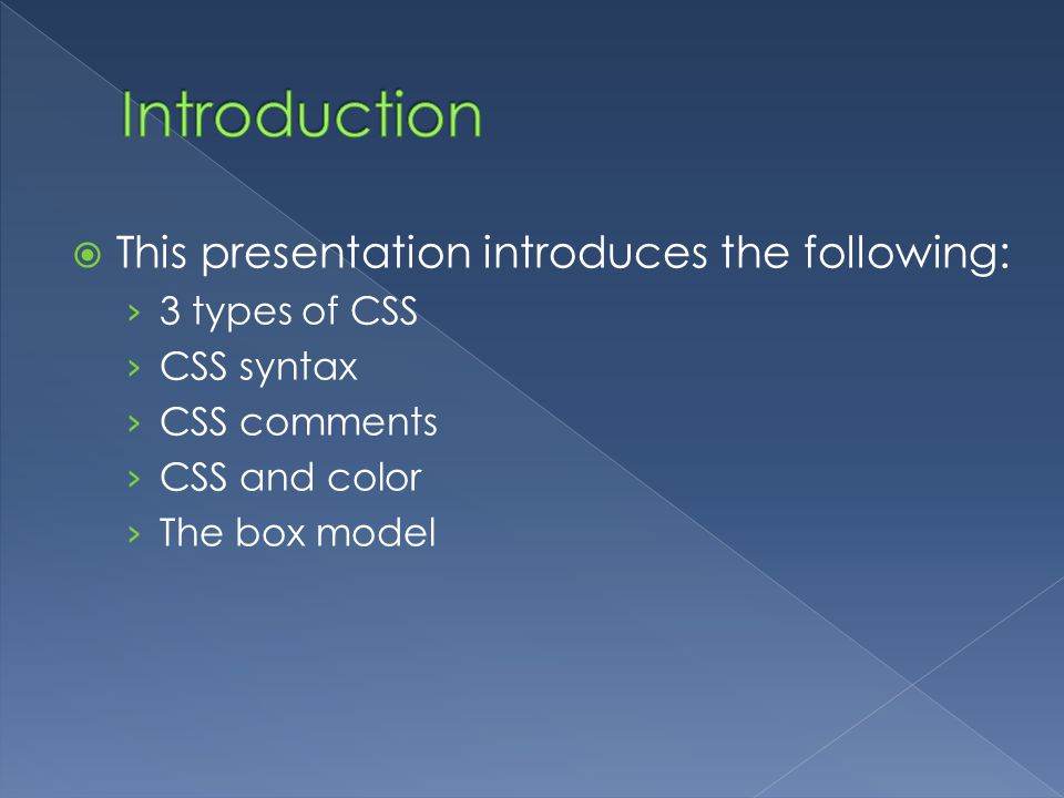 Introduction This presentation introduces the following:
