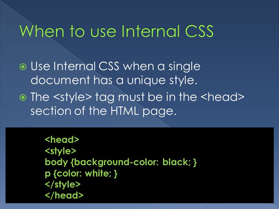 When to use Internal CSS