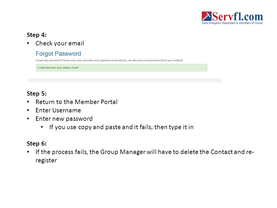 Step 4: Check your  . Step 5: Return to the Member Portal. Enter Username. Enter new password.