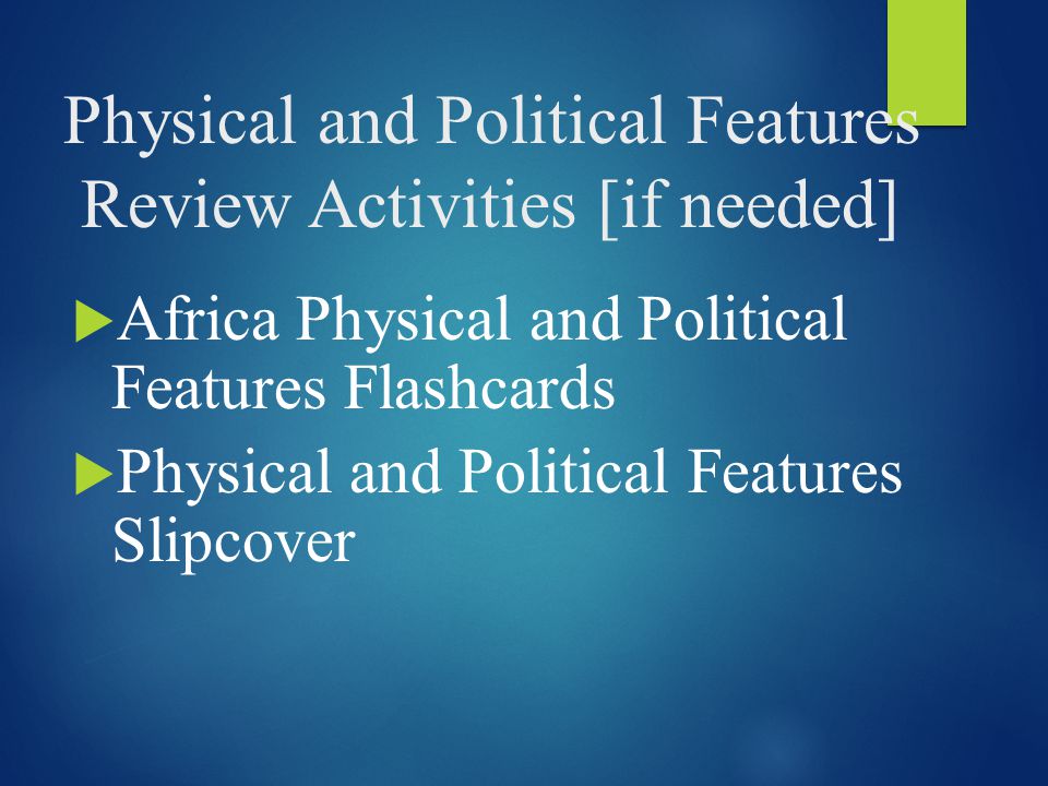 Physical and Political Features Review Activities [if needed]