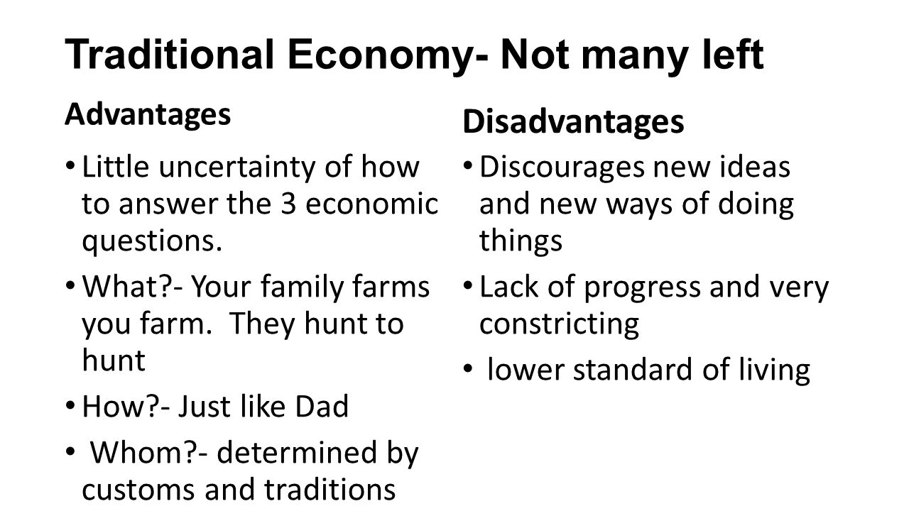 describe the characteristics of a traditional economy