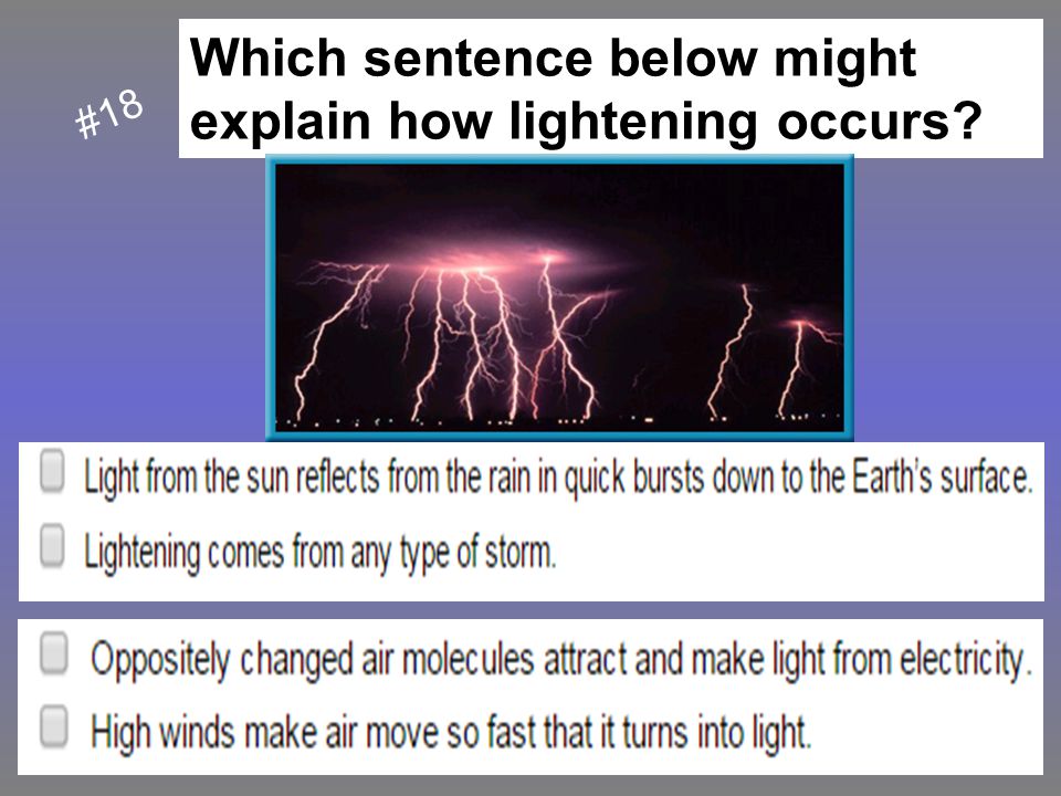 Which sentence below might explain how lightening occurs
