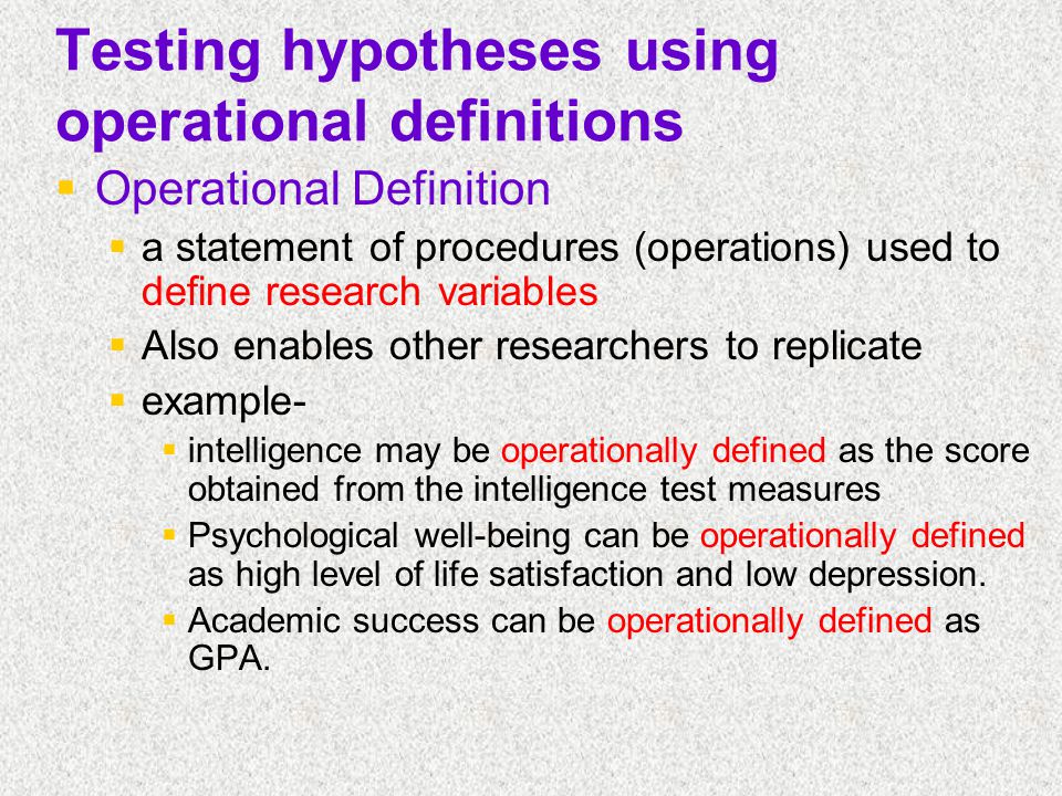 Testing hypotheses using operational definitions