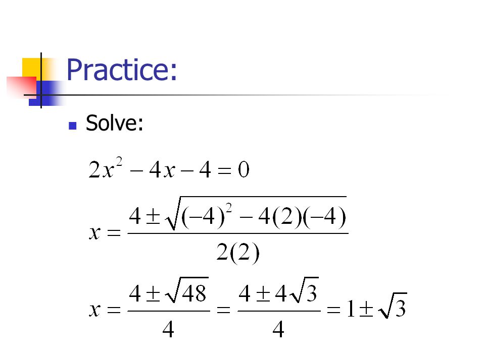 Practice: Solve: